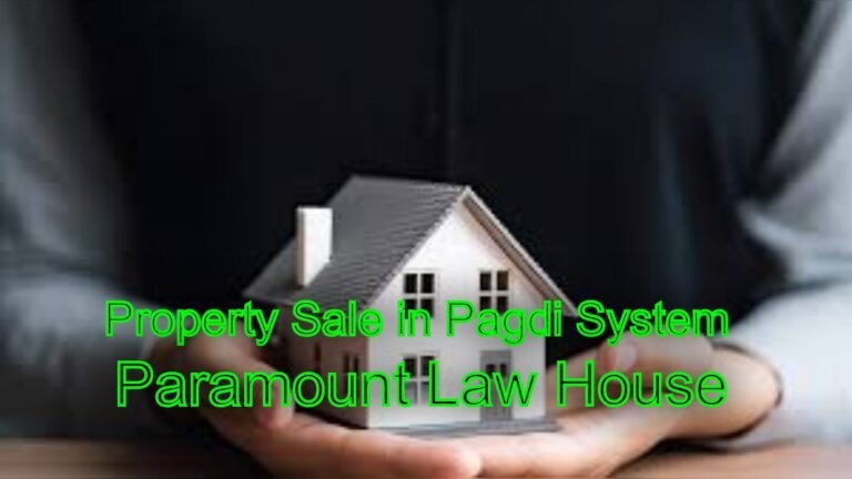 Property Sale in Pagdi System: Legal Guidance Available