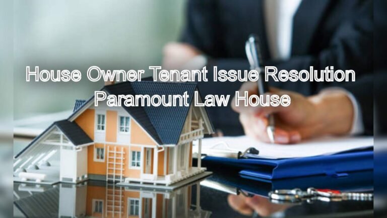 House Owner Tenant Issue Resolution: Legal Support Available
