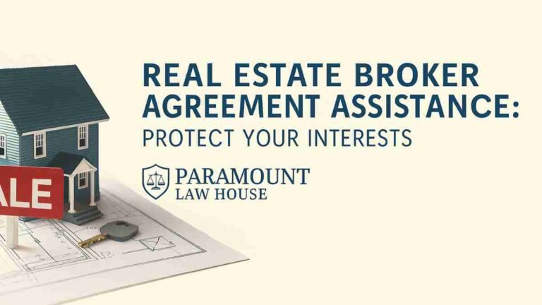 Real Estate Broker Agreement Assistance: Protect Your Interests